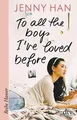 To all the boys Ive loved before  von Han, Jenny | Buch | Zustand gut