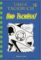 Und tschuss!  von Kinney, Jeff | Buch | Zustand gut