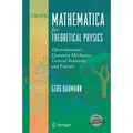 Mathematica for Theoretical Physics Electrodynamics, Quantum Mechanics, General Relativity, and Fractals