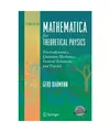Mathematica for Theoretical Physics: Electrodynamics, Quantum Mechanics, General