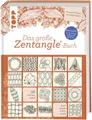 Ratgeber Das große Zentangle®-Buch Bestseller mit den meisten Mustern und Varia Beate Winkler
