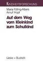 Auf dem Weg vom Kleinkind zum Schulkind | Buch | 9783810013286