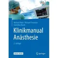 Klinikmanual Anästhesie von Michael Heck/ Michael Fresenius/ Cornelius Busch / Springer-Verlag GmbH / Taschenbuch
