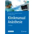 Springer Klinikmanual Anästhesie (Deutsch, Michael Fresenius, Michael Heck, Cornelius Busch, 2016) (7150869)
