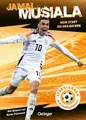 Jamal Musiala. Mein Start bei den Bayern: Offizielles Erstlesebuch von Jamal Musiala über sein Leben als Fußball-Profi, von ihm selbst erzählt für Kinder ab 7 Jahren (Lesenlernen mit Fußballstars)