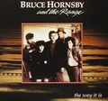 Bruce Hornsby & The Range - The Way It Is