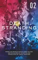 Death Stranding: The Official Novelization - Volume 2 (Death Stranding, 2, Band 2)