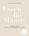 Essen für Mamas Katrin Wiesinger