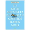 111 Orte auf Malta, die man gesehen haben muss
