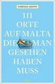 111 Orte auf Malta, die man gesehen haben muss: Rei... | Buch | Zustand sehr gut