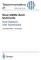 Neue Märkte durch Multimedia / New Markets with Multimedia Jörg Eberspächer