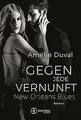 Gegen jede Vernunft (New Orleans Blues, Band 1) von... | Buch | Zustand sehr gut