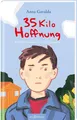 Anna Gavalda ~ 35 Kilo Hoffnung 9783845801810