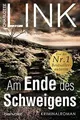 Am Ende des Schweigens: Kriminalroman von Link, Charlotte | Buch | Zustand gut