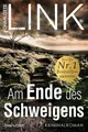 Am Ende des Schweigens von Charlotte Link (2022, Taschenbuch) UNGELESEN