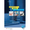 Arbeitsbuch EDV-Grundlagen - Windows 10 und MS-Office 2016 von Frank Braun/ Christoph Rauber / Westermann Berufl.Bildung / Sonstige