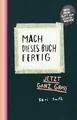 Mach dieses Buch fertig XXL: Jetzt ganz groß