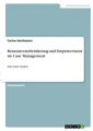 Ressourcenorientierung und Empowerment im Case Management Carina Deichmann