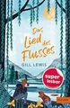 Das Lied des Flusses (Super lesbar) von Lewis, Gill | Buch | Zustand sehr gut