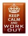 Blechschild Spruch 30x40 cm Keep Calm and work out Geschenk Deko Schild tin sign