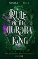 Rule of the Aurora King von Nisha J. Tuli UNGELESEN