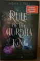 Rule of the Aurora King von Nisha J. Tull ungelesen