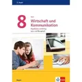 Auer Wirtschaft und Kommunikation 8. Lern- und Übungsheft Klasse 8. Ausgabe Bayern