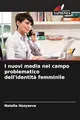 I nuovi media nel campo problematico dell'identità femminile