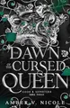 The Dawn of the Cursed Queen: The latest sizzling, dark romantasy book in the Gods & Monsters series! (Gods and Monsters)