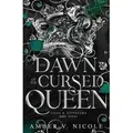 The Dawn of the Cursed Queen