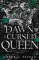 The Dawn of the Cursed Queen The latest sizzling, dark romantasy book in the ...
