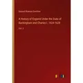 A History of England Under the Duke of Buckingham and Charles I. 1624-1628 von Samuel Rawson Gardiner / Outlook Verlag / Taschenbuch
