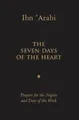 Muhyiddin Ibn 'Arabi Seven Days of the Heart (Gebundene Ausgabe) (US IMPORT)