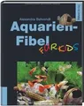 Aquarien-Fibel für Kids von Behrendt, Alexandra | Buch | Zustand sehr gut
