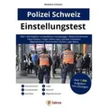 Einstellungstest Polizei Schweiz