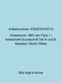 ABC der Tiere 1 - Arbeitsheft Grundschrift Teil A und B. Neubear | Buch | Milde