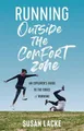 Susan Lacke Running Outside the Comfort Zone (Taschenbuch)