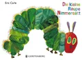 Die kleine Raupe Nimmersatt Eric Carle