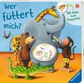 Wer füttert mich? Bilderbuch Tiere 2-4 Jahre 12 Seiten Pappe + BONUS