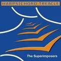 Harpsichord Treacle [UK Import] von The Superimposers | CD | Zustand sehr gut