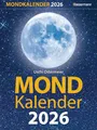 Mondkalender 2026: Entspannt durch den Alltag im Einklang mit den Mondphasen. Für Garten, Gesundheit, Pflege, Schönheit, Ernährung, Haushalt u.v.m.