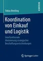 Koordination von Einkauf und Logistik Tobias Breitling