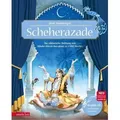 Scheherazade (Das musikalische Bilderbuch mit CD und zum Streamen)