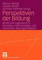 Perspektiven der Bildung: Kinder und Jugendliche in formellen, nicht-formellen und informellen Bildungsprozessen (German Edition)