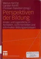 Perspektiven der Bildung : Kinder und Jugendliche in formellen, nicht-formellen