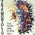 TETE MONTOLIU - MUSIC I LIKE TO PLAY- V - Vinyl Record - G3z