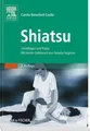 SHIATSU - GRUNDLAGEN UND PRAXIS, Carola Beresford-Cooke, NEU/OVP