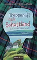 Treppenlift nach Schottland: Suche nach den wahren ... | Buch | Zustand sehr gut