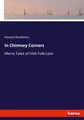 In Chimney Corners Seumas Macmanus
