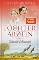 Die Töchter der Ärztin (Bd 1) Zeit der Sehnsucht v. H. Sommerfeld ☆Zustand Gut☆